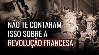 O que a Escola NÃO vai te ensinar sobre a Revolução Francesa: A Profanação de Saint-Denis