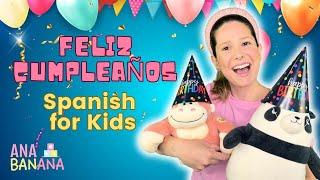 Feliz Cumpleaños para niños con Ana Banana, Happy Birthday, Videos en Español para niños