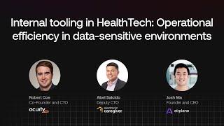 Internal tooling in HealthTech: Operational efficiency in data-sensitive environments