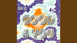 Good 4 You