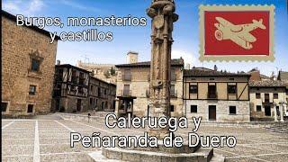 Ruta por Burgos (2): Caleruega y Peñaranda de Duero