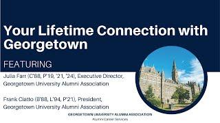 Your Lifetime Connection with Georgetown - GUAA and Your Georgetown Student