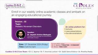 Session 82: " Pediatric Movement Disorders " | Dr. Jayanth Krishna Madugula | KIMS Cuddles O-N-E