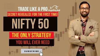 Crack Nifty50: The Only Strategy You’ll Ever Need [MUST WATCH]