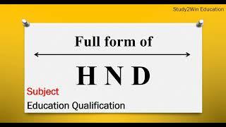 HND ka full form I Full form of HND in English I Subject   Higher National Diploma