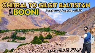 Chitral to Gilgit Baltistan New Travel Guide | Road Conditions | Booni Chitral Valley Pakistan -EP-1