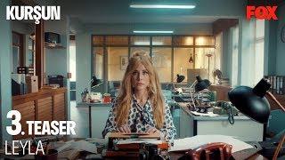 Kurşun 3. Teaser - Leyla