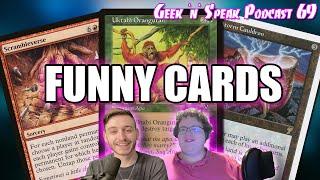 The Funniest Magic Cards | Geek 'n' Speak Podcast 69 (nice) | #mtgpodcast #commanderpodcast