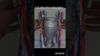 How to make UEFA Champions trophy with waste material (UEFA Trophy)  #SHORTS MT-ARTS