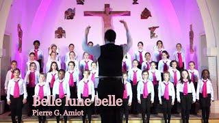 Belle lune belle (Pierre G. Amiot) | Chœur préparatoire