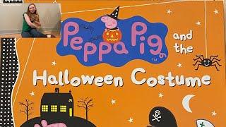 Peppa Pig and the Halloween Costume Read Aloud! | The Bunny Book Nook