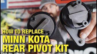 Minn Kota Rear Pivot Kit Replacement | Ultrex & Fortrex