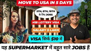  USA Free Work Visa In 5 Days | H1B Lottery Visa | Registration $10 | Supermarket Jobs 