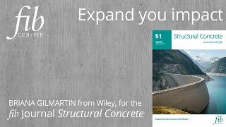 Wiley's "Expand your Impact", for the fib Journal Structural Concrete