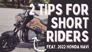 2 Tips for Short Riders Feat. 2022 Honda Navi