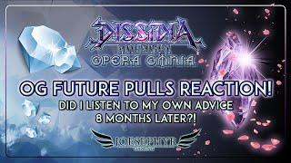 Dissidia: Opera Omnia - Joesephyr Reacts to OG Future Pulls! Did I Listen to Myself?!