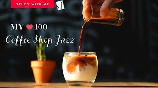 (下集) 100首慵懶爵士音樂不重複 - 小編精選  100 COFFEE JAZZ STUDY MUSIC #STUDY WITH ME