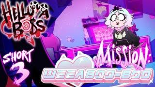 HELLUVA SHORTS 3 // MISSION: WEEABOO-BOO // HELLUVA BOSS