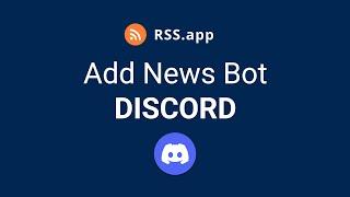 Add a News Bot to Your Discord Server: A Step-by-Step Tutorial!