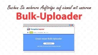 Viele Pakete auf einmal zu verschicken? Schnell gemacht mit unserem neuen Bulk-Uploader!