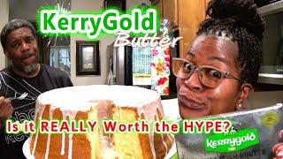 Pound Cake Made With KERRY GOLD BUTTER | Is It Worth The Hype | LOUDER For The People In The Back!