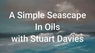 A Simple Seascape In Oils - with Stuart Davies