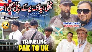 Travelling To Uk From Pakistan  Its Really Hard To Say "GOOD BYE"  Emotional Vlog