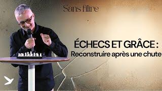 Echec et Grâce : Reconstruire après une chute // Sans filtre - // Tino Martinez