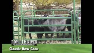 Powder River Classic Bow Gates | LivestockShed.com