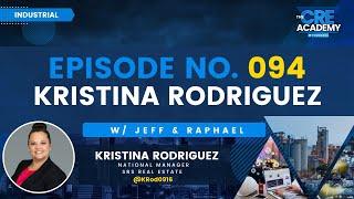 Episode #94 - Kristina Rodriguez - National Manager, SRS Real Estate Partners - Brokerage Operations