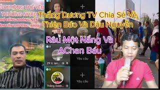 Thắng Dương TV Chia Sẻ Về Thiên Báo và Dậu Nguyễn #tuấnchùatv