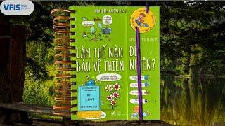 Làm thế nào để bảo vệ thiên nhiên? / Tác giả Sophie de Mullenheim