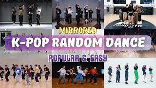 [MIRRORED] K-POP RANDOM DANCE || POPULAR & EASY