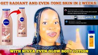 GET RADIANT AND EVEN-TONE SKIN IN 2 WEEKS WITH NIVEA EVEN GLOW BODY LOTION +How to Know the Original