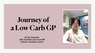 Avi Charlton Journey of a Low Carb GP