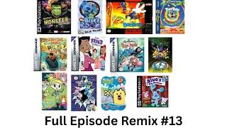 Full Episode Remix #13