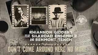 Rhiannon Giddens - Don't Come Around Here No More (ft. Silkroad Ensemble and Benmont Tench)