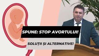 STOP AVORTUL! Soluții ṣi alternative! - Gabi Floruț