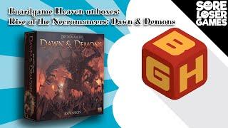 Boardgame Heaven Unboxing 120: Rise of the Necromancers: Dawn & Demons (Sore Loser Games)