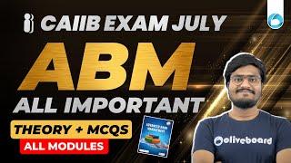 CAIIB ABM All Module Important Questions | CAIIB ABM Marathon Class | CAIIB Exam Preparation 2024