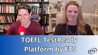 The TOEFL TestReady Platform by ETS (A New Way to TOEFL Prep)