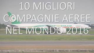 10 Migliori Compagnie Aeree Del Mondo 2016