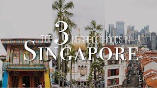 Top 3 Neighborhoods to Visit in Singapore for Local Culture