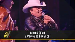 Gino & Geno - Apaixonado Por Você (Ao Vivo)