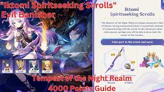 Iktomi Spiritseeking Scrolls Tempest of the Night Realm 4000 Points Guide【Genshin Impact 5.2】