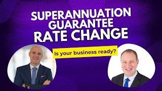 Superannuation Guarantee Rate Increase: What Employers Need to Know