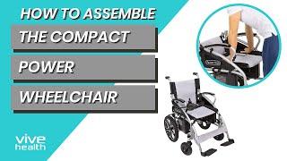 How To Assemble The Compact Power Wheelchair