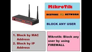 Block any user in Mikrotik | Block user internet access | control user in mikrotik