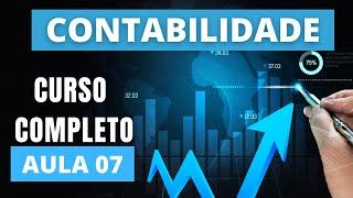 CONTABILIDADE: CURSO COMPLETO BÁSICO AO AVANÇADO | AULA 07| Plano de Contas - LCont