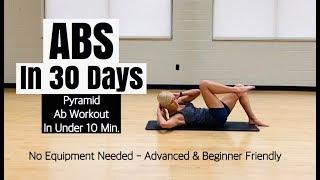 ABS In 30 Days | Pyramid Workout Under 10 Min